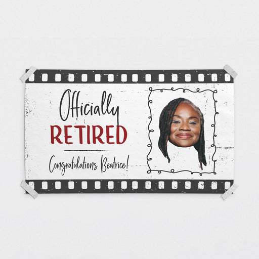 Personalized retirement banner featuring the "Officially Retired" design with a custom photo and retiree name. Printed on white paper with a vintage filmstrip border and personalized retirement message.