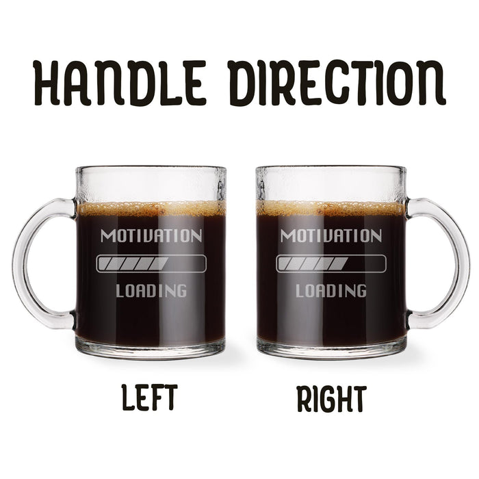 Two identical glass mugs with the text engraved on them. Each showcasing handle direction, LEFT or RIGHT.