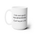 A white ceramic mug with a humorous text printed on it.