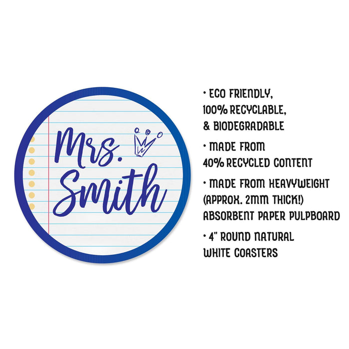 Close-up of a personalized teacher coaster featuring a custom name printed on a notebook design. The image highlights the round 4-inch size, paper material, and clean print quality, giving a clear view of how the finished coaster will look for classroom or everyday use.