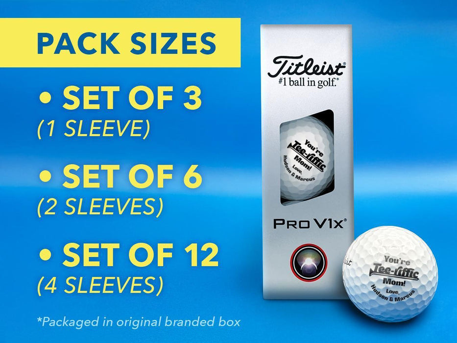 Pack sizes include: • Set of 3 (1 Sleeve) • Set of 6 (2 Sleeves) • Set of 12 (4 Sleeves) *Packaged in original branded box The background image shows a sleeve of custom Titleist Pro V1x golf balls on a blue surface.