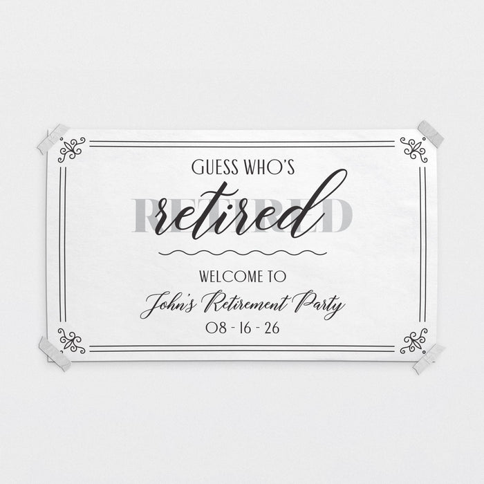 Personalized Guess Who's Retired banner featuring the retiree's name and event date. Elegant black-and-white retirement party decoration printed on quality white paper.