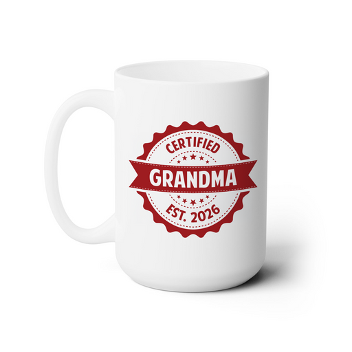 A white ceramic mug with a red and white design that reads "CERTIFIED GRANDMA EST. 2026".