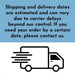 The image is a shipping and delivery information graphic that provides details about shipping and delivery dates, carrier delays, and contact information.