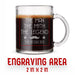 A glass mug with an engraved design on it. The mug is filled with tea, and there is text under the mug that reads "Engraving Area is 2 in x 2 in”