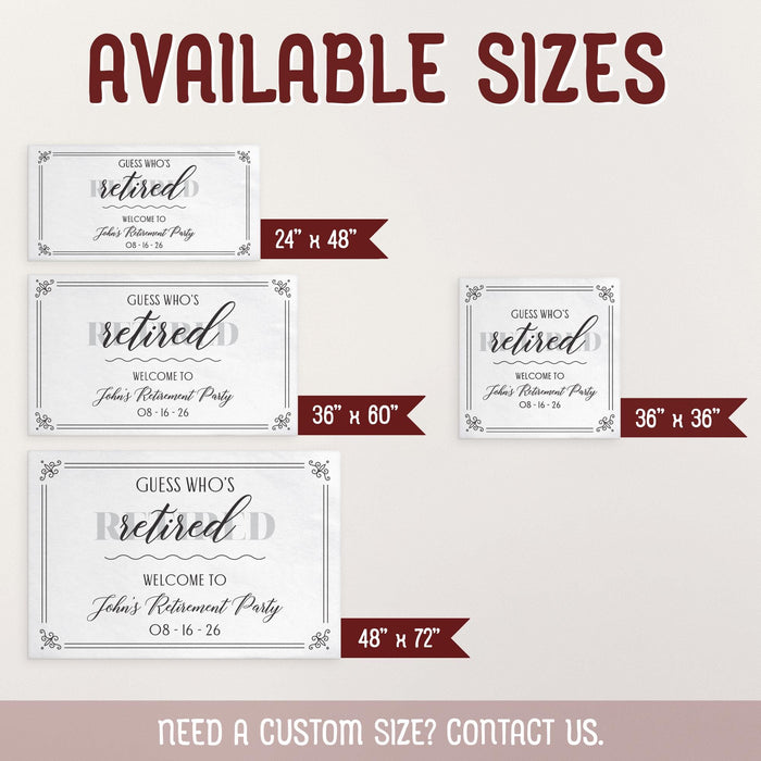 Size chart displaying all available banner sizes including 24" x 48", 36" x 60", 48" x 72", and 36" x 36". Shows how the Guess Who's Retired design appears in each size option.