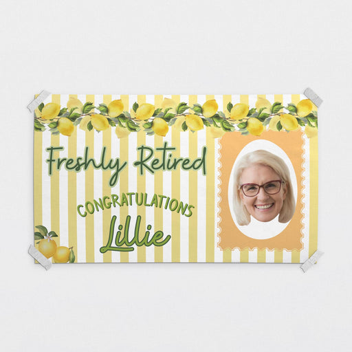 Personalized Freshly Retired banner featuring a lemon-themed design with yellow stripes, custom photo, and retiree name. Cheerful retirement party decoration printed on white paper.