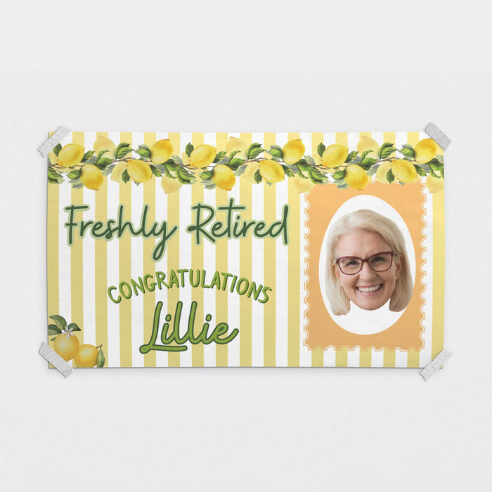 Personalized Freshly Retired banner featuring a lemon-themed design with yellow stripes, custom photo, and retiree name. Cheerful retirement party decoration printed on white paper.