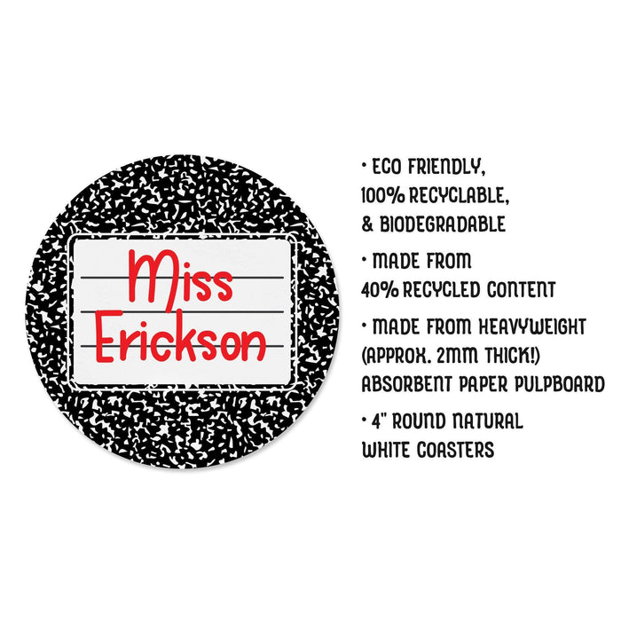 Close-up of a personalized teacher coaster featuring a custom name printed on a classic composition notebook design. The image highlights the round 4-inch size, paper material, and clean print quality, giving a clear view of how the finished coaster will look for classroom or everyday use.