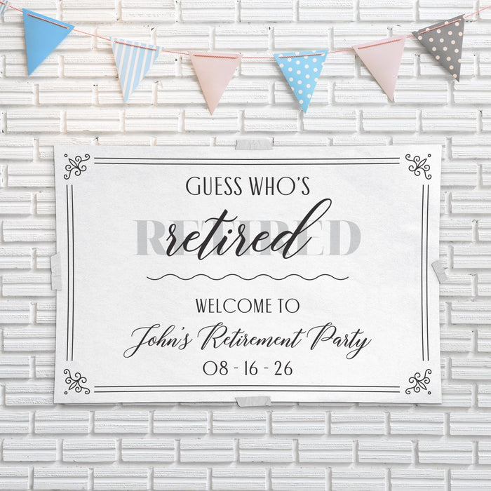 Guess Who's Retired retirement banner displayed on a white brick wall. Sophisticated retirement party décor featuring custom name and event date personalization.