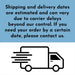 The image is a shipping and delivery information graphic that provides details about shipping and delivery dates, carrier delays, and contact information.
