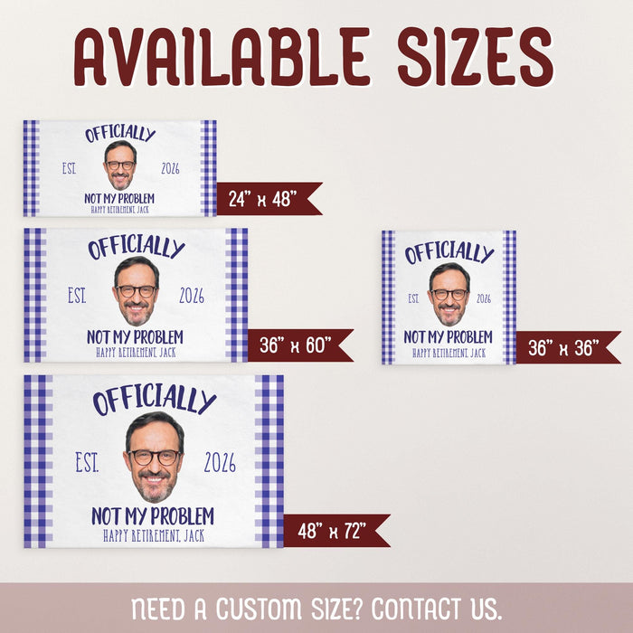 Size chart displaying all available banner sizes including 24" x 48", 36" x 60", 48" x 72", and 36" x 36". Shows how the Officially Not My Problem design appears in each size.