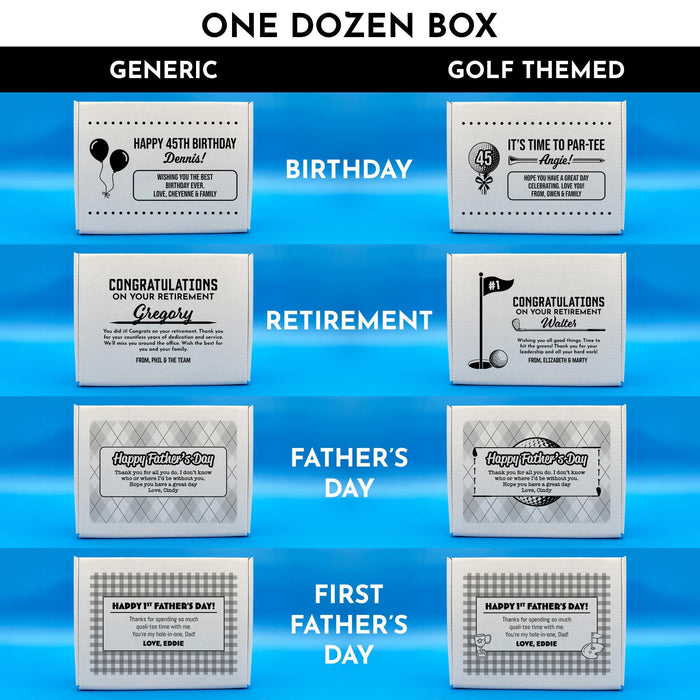 Available designs for our one dozen gift box. We offer generic and golf-themed styles for the following designs: Birthday, Retirement, Father's Day, and First Father's Day. Each design can be customized by the customer with their own personalized message. Each box is set against a blue background.
