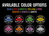 available colors come in blue, red, green, yellow, pink, orange, purple, white