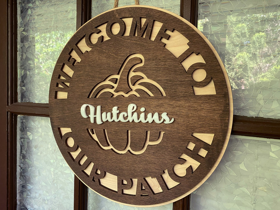 Personalized Welcome To Our Patch Door Sign