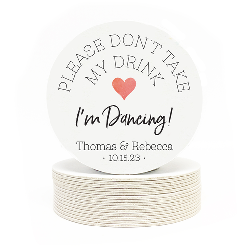 Coasters have arched text with a red heart. Script I'm Dancing text in the middle with personalized text below.