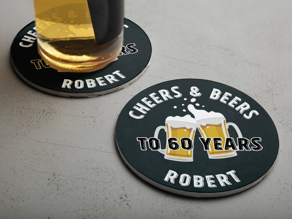 Two coasters are shown with one with a beer glass on it. Coasters say Cheers & Beers to 60 Years Robert!