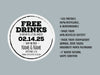 Single coaster beside text. Coasters feature Free Drinks Save the Date design. Design has a circular brushstroke around the text “Free Drinks, Oh And We’re Getting Married, 02.14.25, Save The Date, Name & Name, Anytown, USA, Formal Invitation to Follow”. Text to the right of coaster says: Eco friendly, 100% recyclable, & biodegradable, Made from 40% recycled content, Made from heavyweight (approx. 2mm thick!) absorbent paper pulpboard, 4 inch Round Natural White Coasters