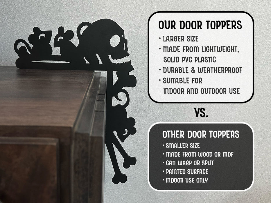 Our Door Toppers: Larger size, Made from lightweight, solid PVC plastic, Durable and weatherproof, Suitable for indoor and outdoor use Other Door Toppers: Smaller size, Made from wood or MDF, Can warp or split, Painted surface, Indoor use only