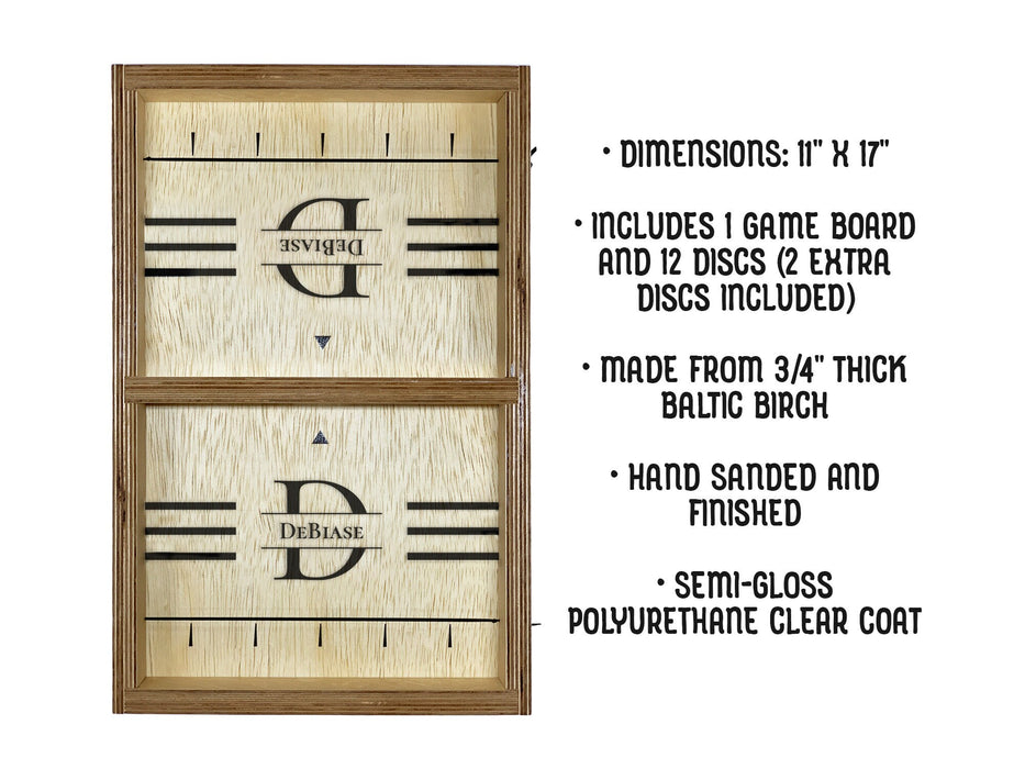 Dimensions: 11x17
Includes 1 game board and 12 discs (2 extra discs included)
Made from 3/4in thick baltic birch 
Hand sanded and finished
Semi-gloss Polyurethane clear coat